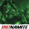 DIE!NAMITE #3: Lucio Parrillo Cover A Green Tint cover
