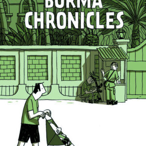 BURMA CHRONICLES: Softcover edition