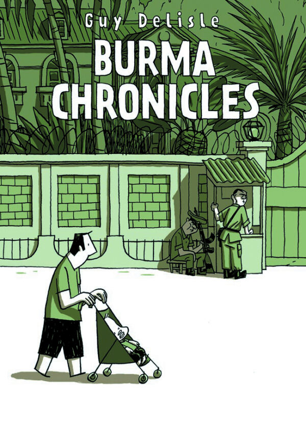 BURMA CHRONICLES: Softcover edition