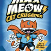 MAX MEOW CAT CRUSADER GN #1