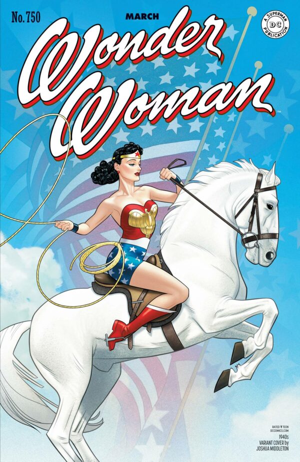 WONDER WOMAN (1942-1986,2010-2011,2020-2023 SERIES #750: Joshua Middleton 1940’s cover