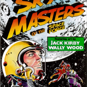 SKY MASTERS OF THE SPACE FORCE COLLECTION #1: Jacky Kirby , Wally Wood – NM