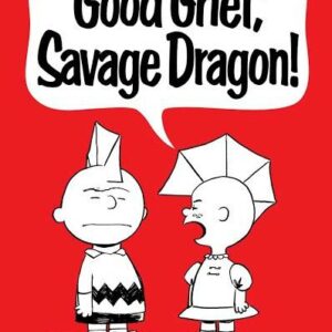 SAVAGE DRAGON (1993- SERIES) #252: 2nd Print (Peanuts homage)