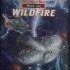 STAR TREK: SCE #6: Wildfire