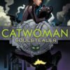 CATWOMAN: SOULSTEALER (THE GRAPHIC NOVEL)