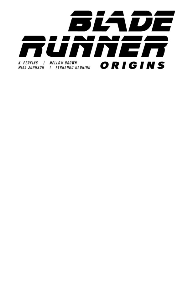 BLADE RUNNER ORIGINS #1: Blank Sketch cover F