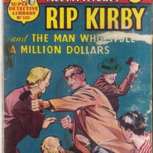 SUPER DETECTIVE LIBRARY (1953 SERIES) #120: Rip Kirby (Man/stole/Million Dollars) GD Australian Variant
