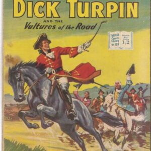 THRILLER COMICS LIBRARY (1953-1957 SERIES) #128: Dick Turpin (Vultures of the Road) VF – Australian Variant