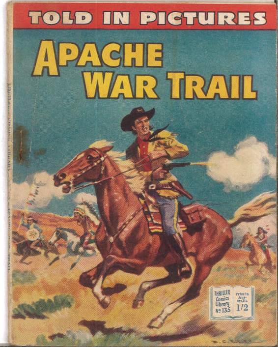 THRILLER COMICS LIBRARY (1953-1957 SERIES) #135: Apache War Trial – (FN) – Australian Variant THRILLER COMICS LIBRARY (1953-1957 SERIES) #135: Apache War Trial – (FN) – Australian Variant