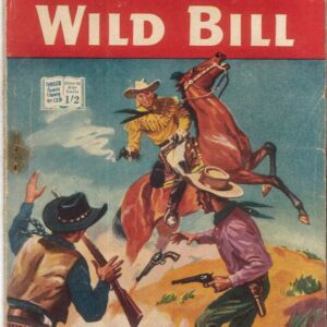 THRILLER COMICS LIBRARY (1953-1957 SERIES) #139: Wild Bill (Fighting Marshal) – VG/FN – Australian Variant