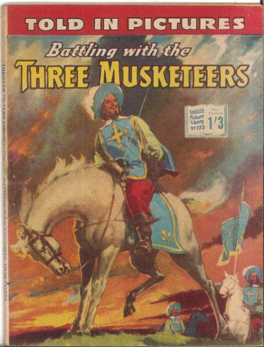 THRILLING PICTURE LIBRARY (1957-1963 SERIES) #173: Battling with the Three Musketeers VG/FN Australian Variant THRILLING PICTURE LIBRARY (1957-1963 SERIES) #173: Battling with the Three Musketeers VG/FN Australian Variant