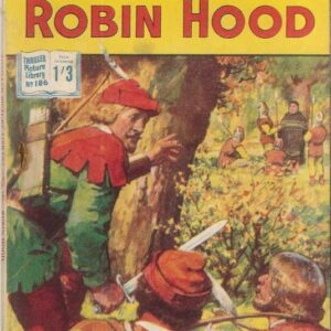 THRILLING PICTURE LIBRARY (1957-1963 SERIES) #186: Robin Hood (Magic Medicine) VG/FN – Australian Variant
