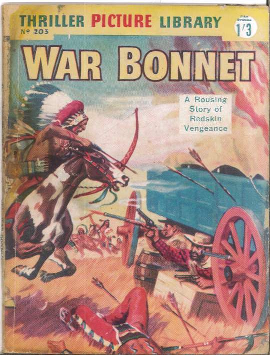 THRILLING PICTURE LIBRARY (1957-1963 SERIES) #203: War Bonnet (GD) Australian Variant THRILLING PICTURE LIBRARY (1957-1963 SERIES) #203: War Bonnet (GD) Australian Variant