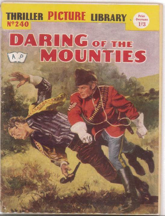 THRILLING PICTURE LIBRARY (1957-1963 SERIES) #240: Daring of the Mounties (Fur Thieves) GD Australian Variant THRILLING PICTURE LIBRARY (1957-1963 SERIES) #240: Daring of the Mounties (Fur Thieves) GD Australian Variant