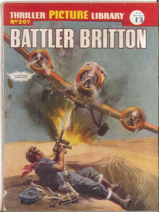 THRILLING PICTURE LIBRARY (1957-1963 SERIES) #297: Battler Britton (Operation Atom) VG/FN – Australian Variant THRILLING PICTURE LIBRARY (1957-1963 SERIES) #297: Battler Britton (Operation Atom) VG/FN – Australian Variant
