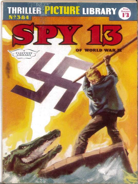THRILLING PICTURE LIBRARY (1957-1963 SERIES) #384: Spy 13 (Jungle Menace) – FN – Australian Variant THRILLING PICTURE LIBRARY (1957-1963 SERIES) #384: Spy 13 (Jungle Menace) – FN – Australian Variant