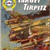 AIR ACE PICTURE LIBRARY (1958 SERIES) #54: Target Tirpitz – FN/VF – Australian Variant