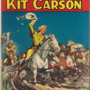 COWBOY PICTURE LIBRARY (1952-1967 SERIES) #213: Kit Carson (Rides to the Rescue) VG – Australian Variant