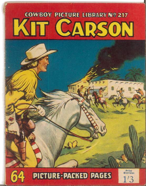 COWBOY PICTURE LIBRARY (1952-1967 SERIES) #217: Kit Carson (Mexican’s Cunning) VF/NM – Australian Variant COWBOY PICTURE LIBRARY (1952-1967 SERIES) #217: Kit Carson (Mexican’s Cunning) VF/NM – Australian Variant