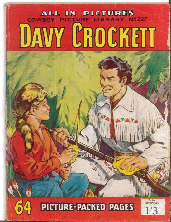 COWBOY PICTURE LIBRARY (1952-1967 SERIES) #227: Davy Crockett (Battling Briton) VF/NM – Australian Variant COWBOY PICTURE LIBRARY (1952-1967 SERIES) #227: Davy Crockett (Battling Briton) VF/NM – Australian Variant
