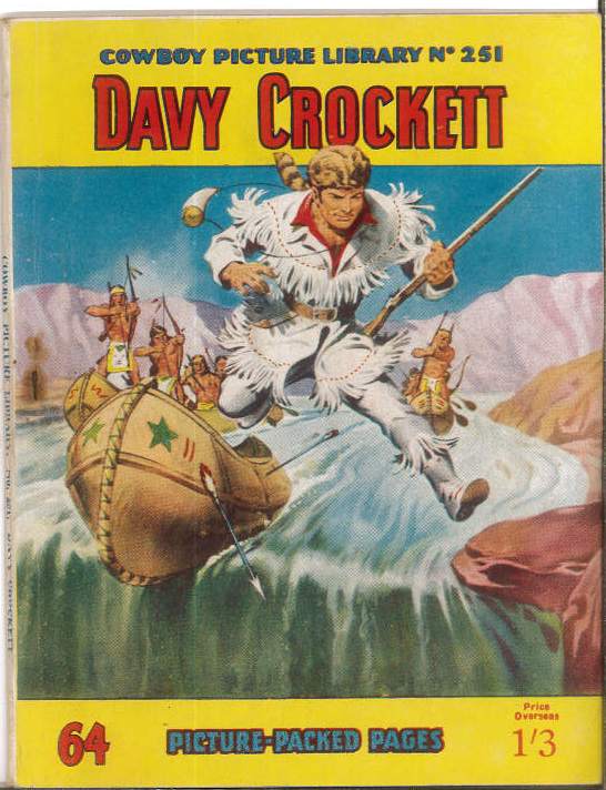 COWBOY PICTURE LIBRARY (1952-1967 SERIES) #251: Davy Crockett (Picks a Chief) – VF/NM – Australian Variant COWBOY PICTURE LIBRARY (1952-1967 SERIES) #251: Davy Crockett (Picks a Chief) – VF/NM – Australian Variant