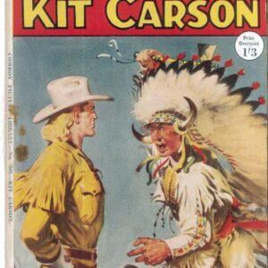 COWBOY PICTURE LIBRARY (1952-1967 SERIES) #269: Kit Carson (Boy Commander) – VF/NM – Australian Variant COWBOY PICTURE LIBRARY (1952-1967 SERIES) #269: Kit Carson (Boy Commander) – VF/NM – Australian Variant