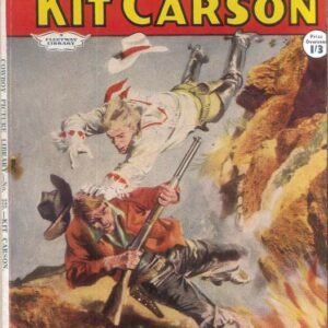 COWBOY PICTURE LIBRARY (1952-1967 SERIES) #325: Kit Carson (Seige of Lazoma) VF/NM – Australian Variant
