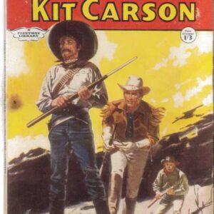 COWBOY PICTURE LIBRARY (1952-1967 SERIES) #365: Kit Carson (Courageous Coward) – VF/NM – Australian Variant