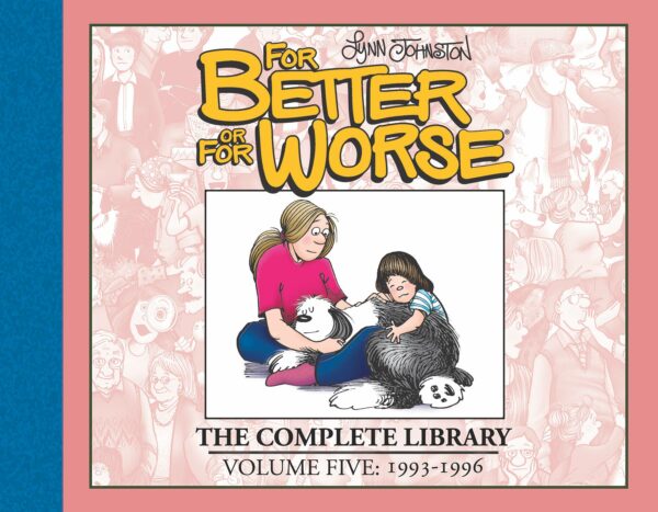 FOR BETTER OR FOR WORSE COMPLETE LIBRARY (HC) #5: 1993-1996