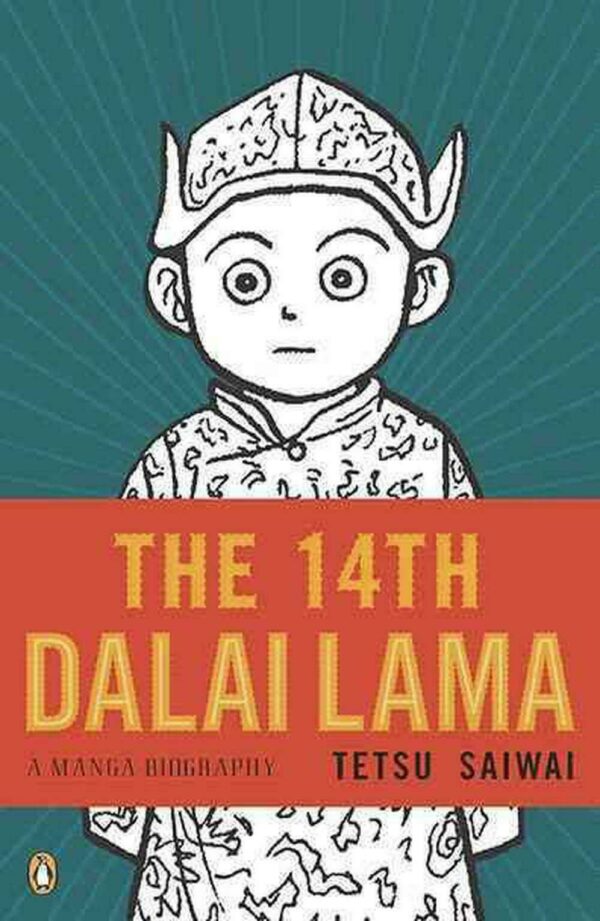 14TH DALAI LAMA: A GRAPHIC BIOGRAPHY