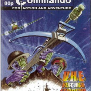 COMMANDO #3527: V.H.E. Very High Explosive – VF/NM
