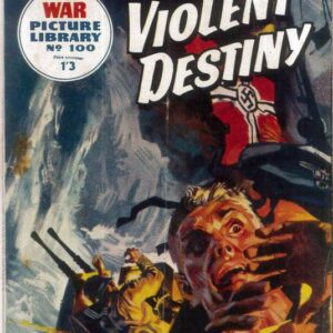 WAR PICTURE LIBRARY (1985-1992 SERIES) #100: Violent Destiny – (FN) – Australian Variant