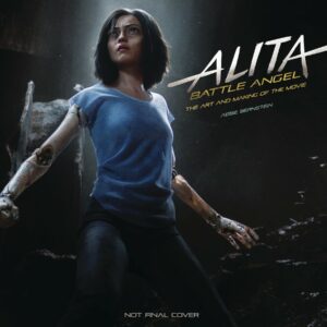 ALITA BATTLE ANGEL: ART & MAKING OF MOVIE