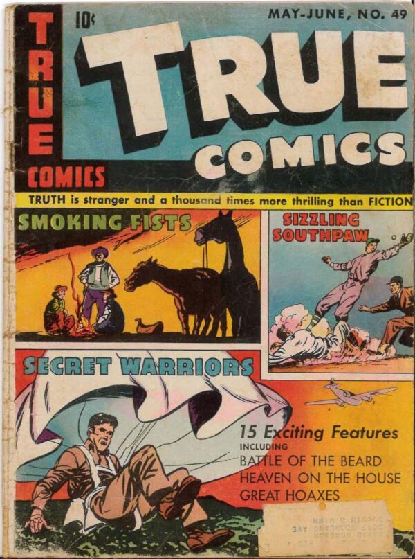 TRUE COMICS (1941-1950 SERIES) #49: 4.0 (VG) (1st Secret Warriors)