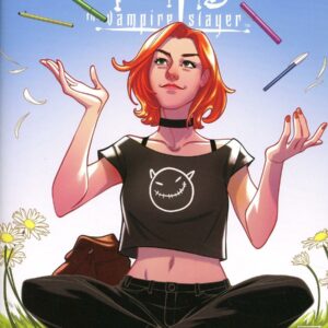 BUFFY THE VAMPIRE SLAYER (2019 SERIES) #1: #1 Amelia Vidal 2nd Print