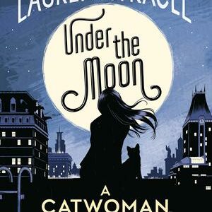 UNDER THE MOON: A CATWOMAN TALE TP