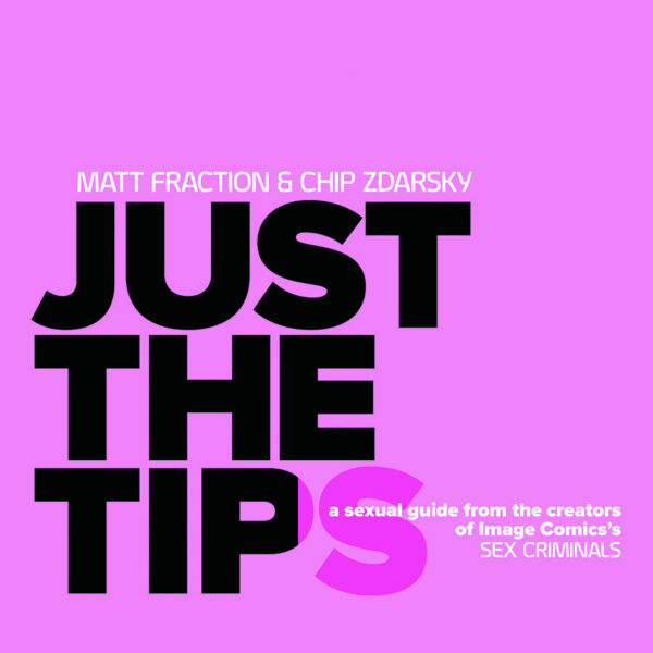 JUST THE TIPS #0: Hardcover edition