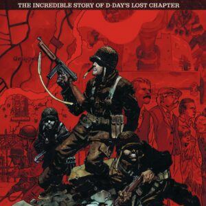 SIX DAYS: INCREDIBLE TRUE STORY OF D DAYS LOST CHA #0: Hardcover edition