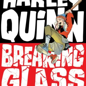 HARLEY QUINN: BREAKING GLASS TP
