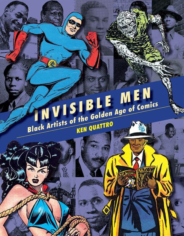 INVISIBLE MEN: TRAILBLAZING BLACK ARTISTS OF COMIC