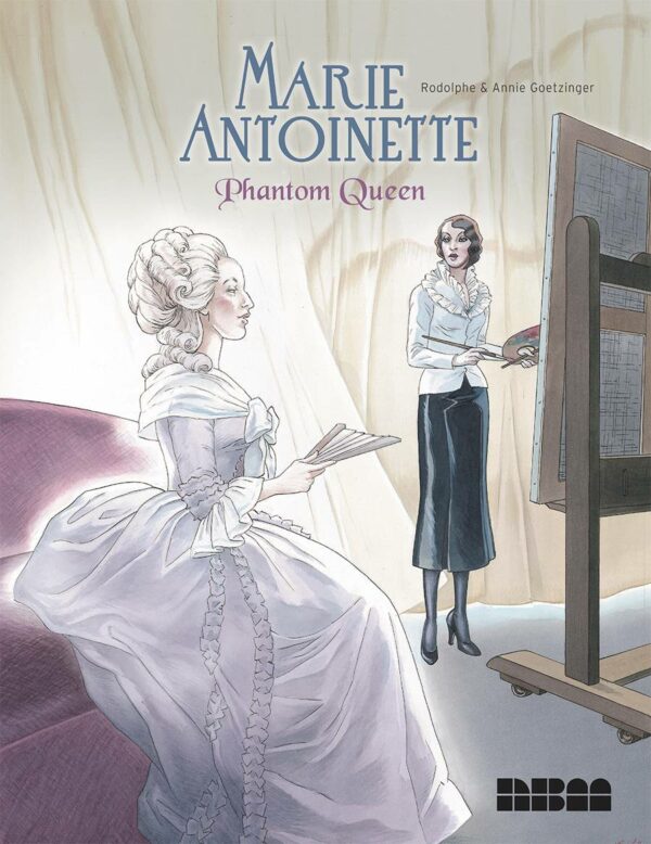 MARIE ANTOINETTE PHANTOM QUEEN (HC)