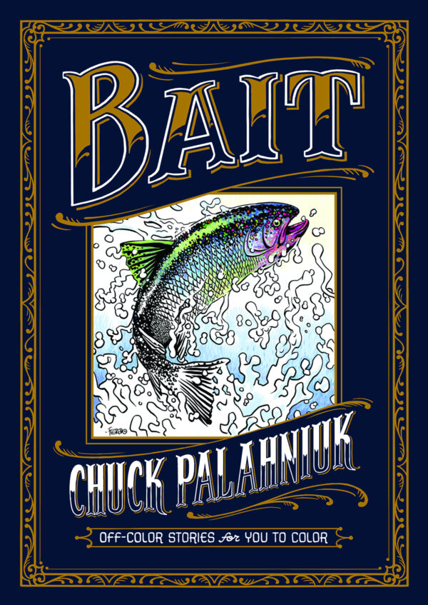 BAIT: OFF-COLOR STORIES FOR YOU TO COLOR (HC)