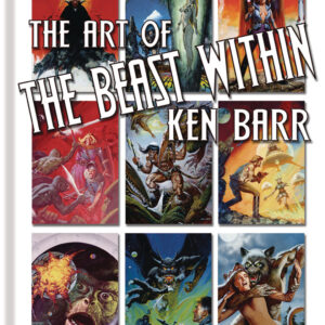 BEAST WITHIN: ART OF KEN BARR #99: Hardcover edition – NM