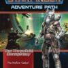STARFINDER RPG #72: Threefold Conspiracy Aventure Path #5: The Hollow Cabal