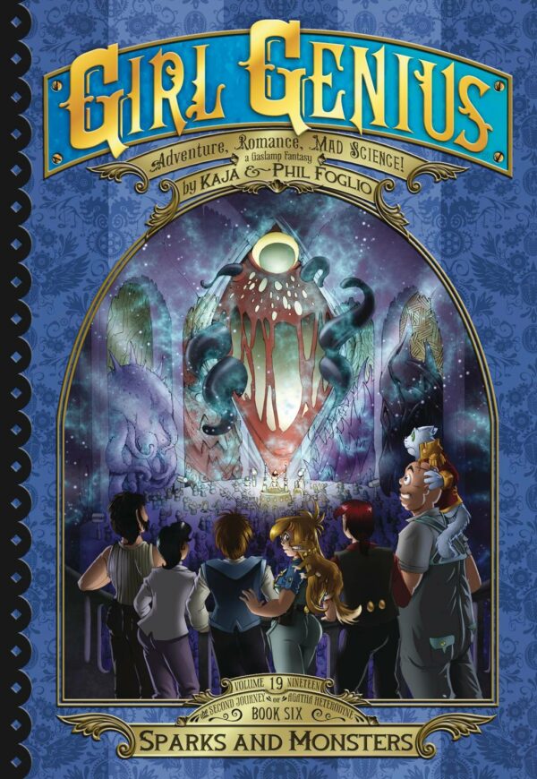 GIRL GENIUS: SECOND JOURNEY OF AGATHA HETRODYNE TP #6: Sparks and Monsters
