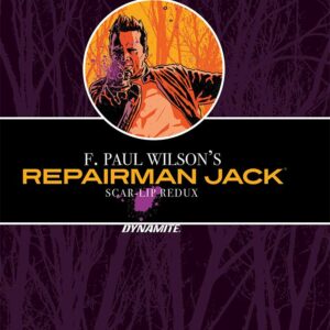 REPAIRMAN JACK: SCAR LIP REDUX (F PAUL WILSON) #0: Signed Hardcover edition
