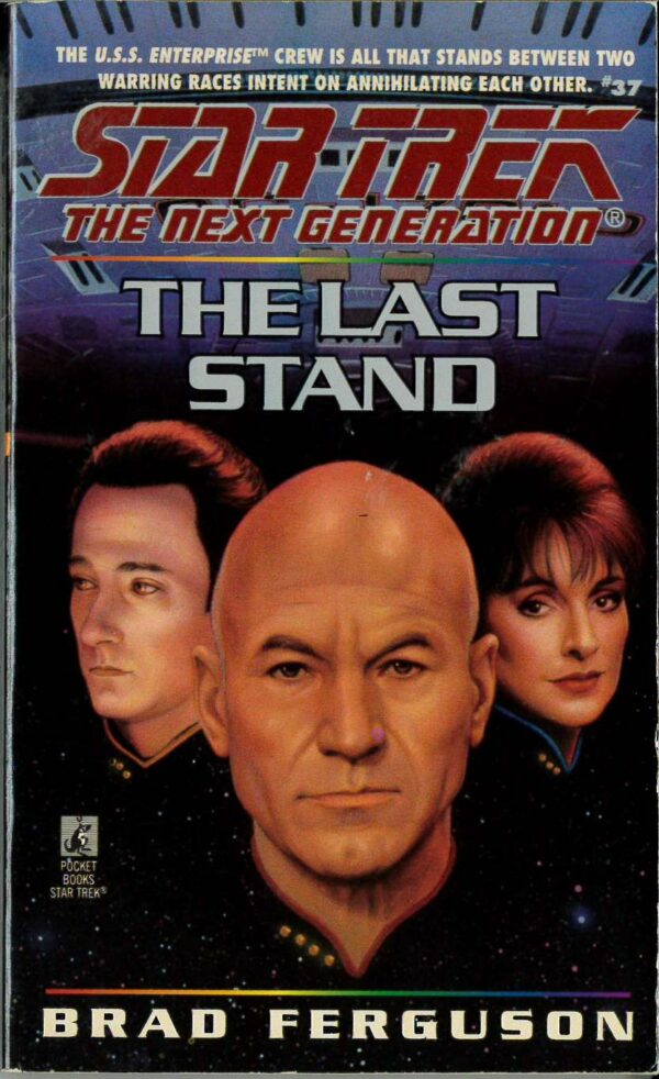STAR TREK NOVELS #11: Next Generation #37: The Last Stand by Brad Ferguson