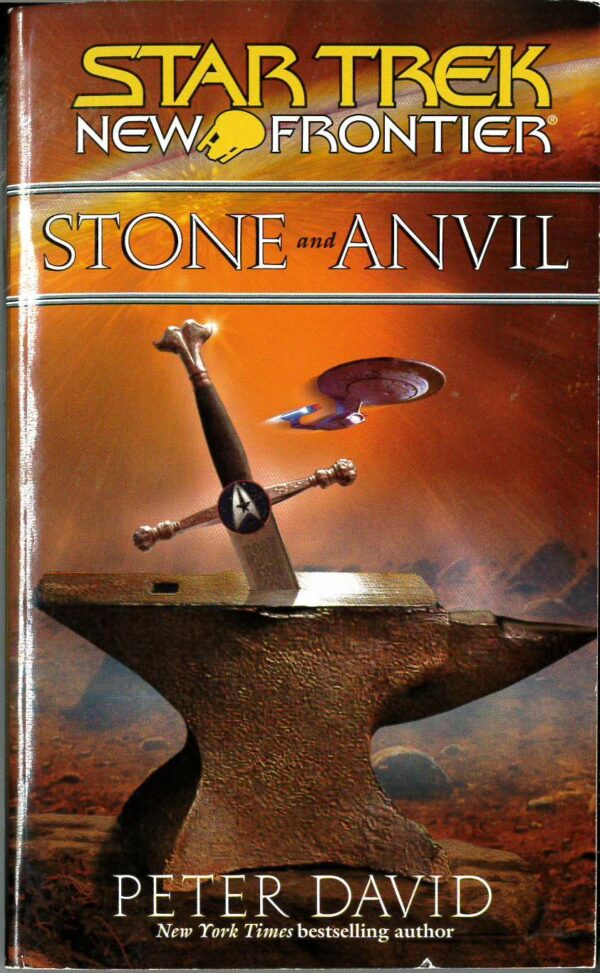 STAR TREK NOVELS #18: New Frontier #14: Stone and Anvil by Peter David