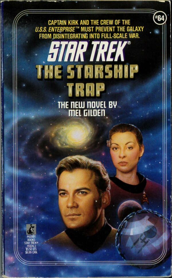 STAR TREK NOVELS #4: #64: The Starship Trap by Mel Gilden