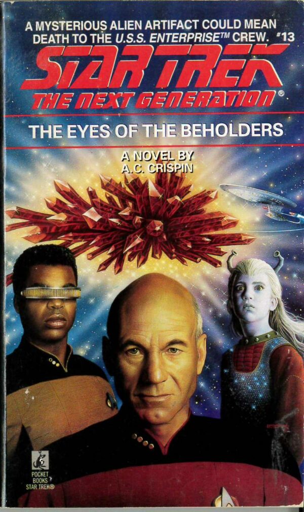 STAR TREK NOVELS #8: Next Generation #13: Eyes of the Beholders by A.C. Crispin